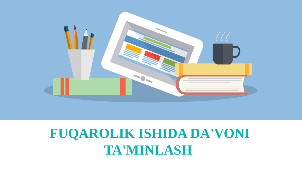 FUQAROLIK ISHIDA DA'VONI 
TA'MINLASH 
