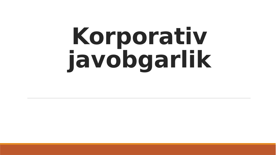 Korporativ 
javobgarlik
