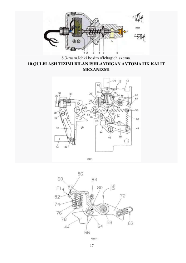 17 
 
 
8.3-rasm.Ichki bosim o'lchagich sxema. 
10.QULFLASH TIZIMI BILAN ISHLAYDIGAN AVTOMATIK KALIT 
MEXANIZMI 
 
 
 
 
