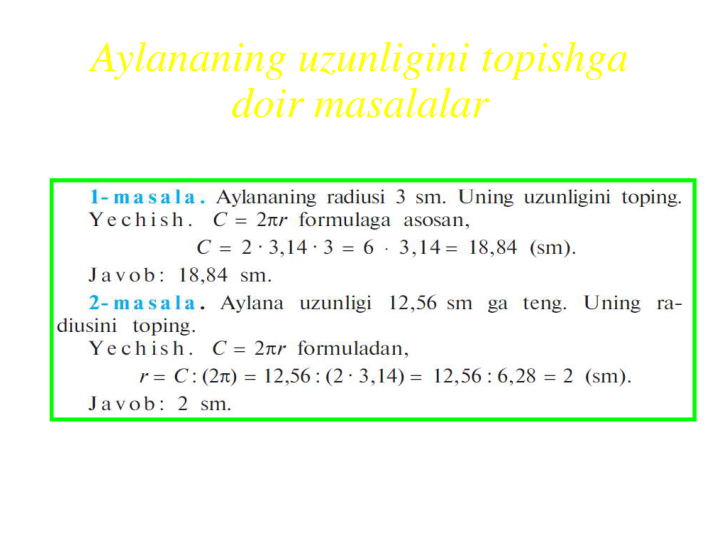 Aylananing uzunligini topishga 
doir masalalar
