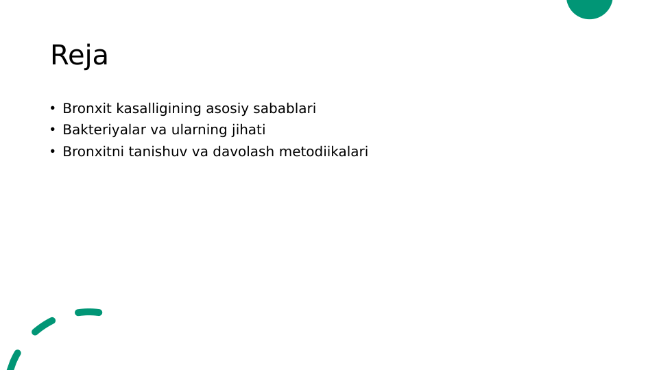 Reja
• Bronxit kasalligining asosiy sabablari
• Bakteriyalar va ularning jihati
• Bronxitni tanishuv va davolash metodiikalari
