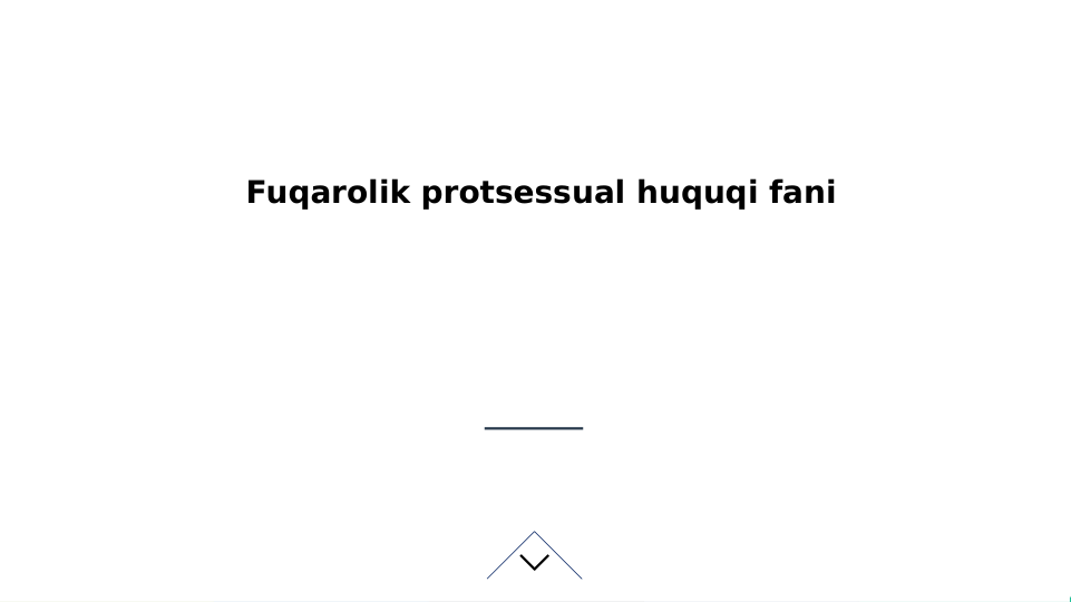 Fuqarolik protsessual huquqi fani
