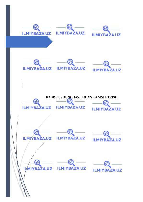  
 
 
 
 
 
 
 
 
 
 
 
 
 
 
 
 
KASR TUSHUNCHASI BILAN TANISHTIRISH 
 
 
 
 
 
 
 
 
 
 
 
 
 
 
 
