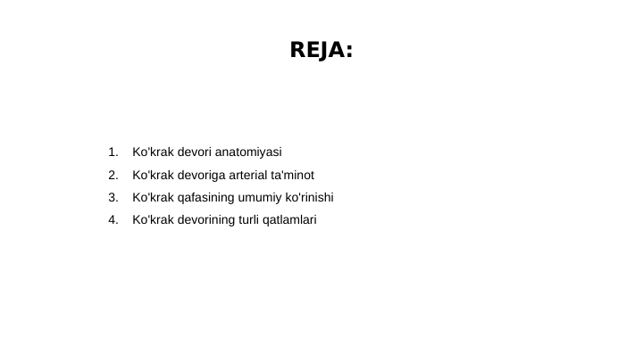 REJA:
1.
Ko'krak devori anatomiyasi
2.
Ko'krak devoriga arterial ta'minot
3.
Ko'krak qafasining umumiy ko'rinishi
4.
Ko'krak devorining turli qatlamlari

