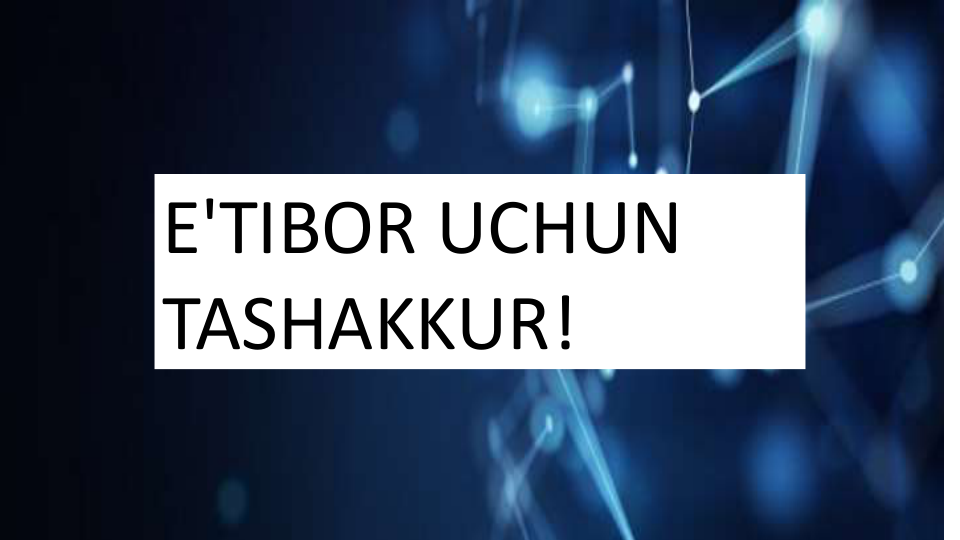 E'TIBOR UCHUN 
TASHAKKUR! 
