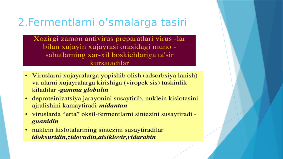 2.Fermentlarni o’smalarga tasiri
