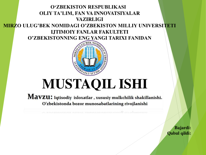 OʻZBEKISTON RESPUBLIKASI  
OLIY TAʼLIM, FAN VA INNOVATSIYALAR
VAZIRLIGI
MIRZO ULUG’BEK NOMIDAGI O’ZBEKISTON MILLIY UNIVERSITETI
IJTIMOIY FANLAR FAKULTETI
O’ZBEKISTONNING ENG YANGI TARIXI FANIDAN
MUSTAQIL ISHI 
Bajardi:
Qabul qildi:
