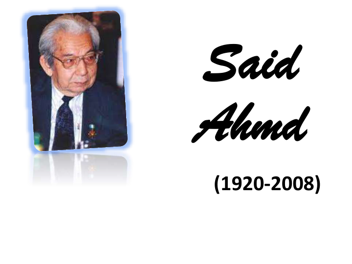 Said 
Ahmd
(1920-2008)
