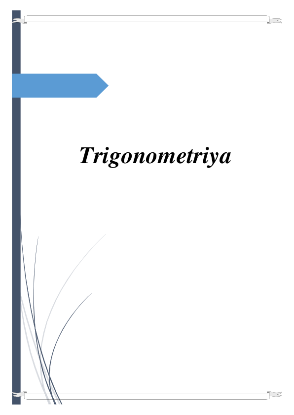  
 
 
 
 
Trigonometriya 
 
 
 
 
 
 
 
 
 
 
 
 
 
 
 
 
