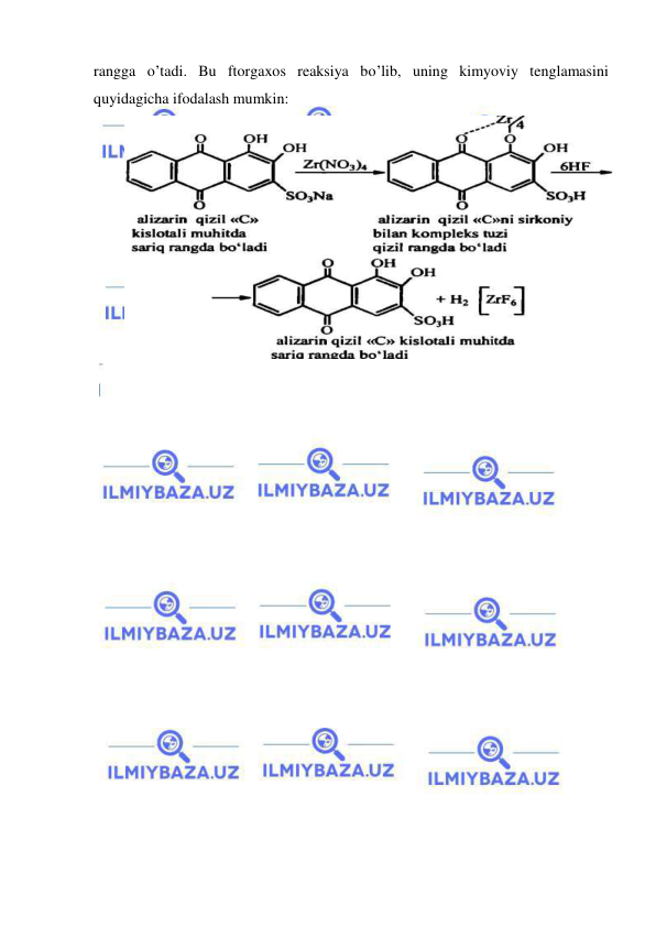  
 
rangga o’tadi. Bu ftorgaxos reaksiya bo’lib, uning kimyoviy tenglamasini 
quyidagicha ifodalash mumkin: 
 
 
 
 
 
