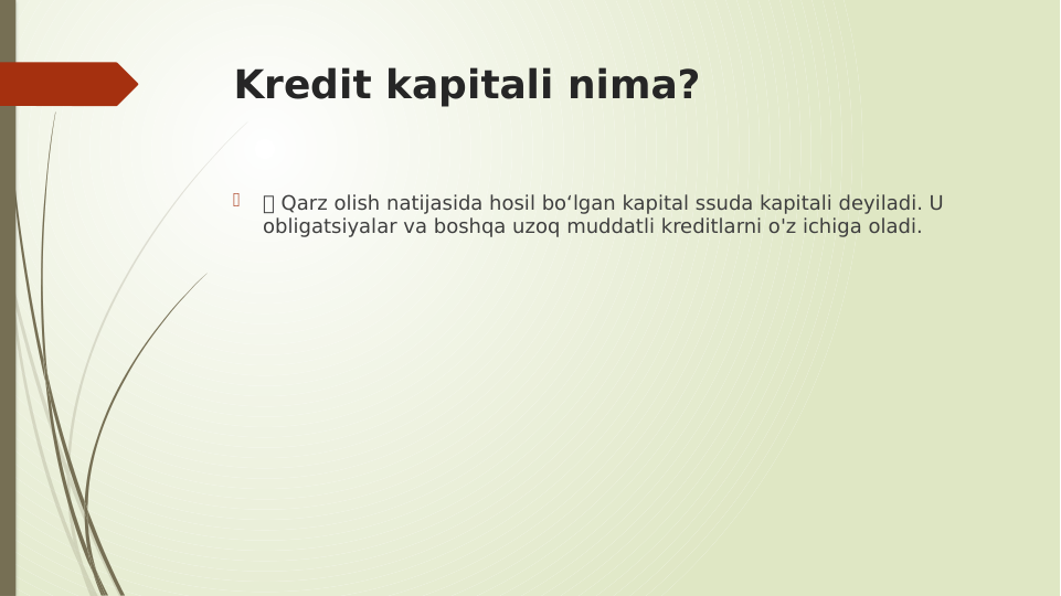 Kredit kapitali nima?

 Qarz olish natijasida hosil bo‘lgan kapital ssuda kapitali deyiladi. U 
obligatsiyalar va boshqa uzoq muddatli kreditlarni o'z ichiga oladi.
