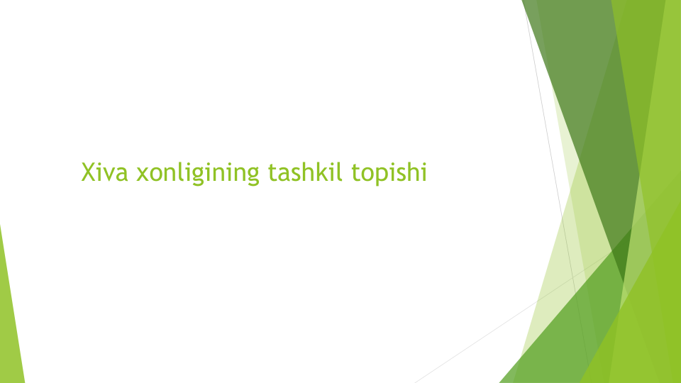 Xiva xonligining tashkil topishi
